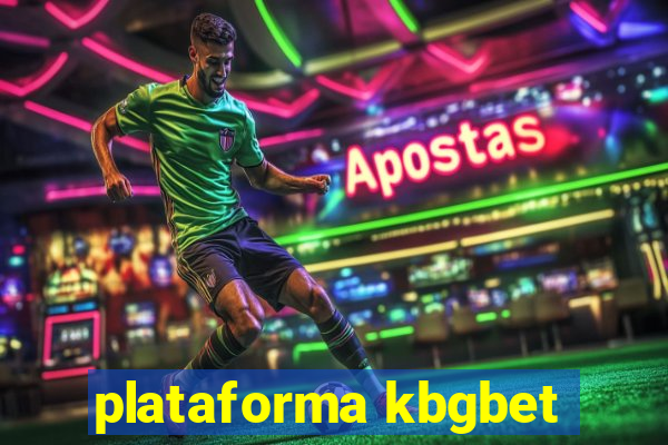 plataforma kbgbet